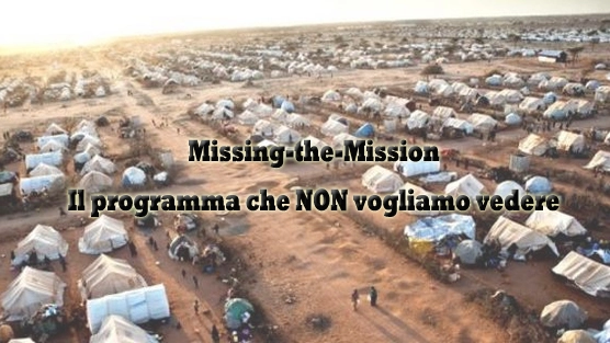Missing-the-Mission Il programma che NON vogliamo vedere